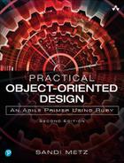 Practical Object-Oriented Design: An Agile Primer Using Ruby, 2/e 