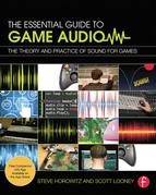 The Essential Guide to Game Audio 