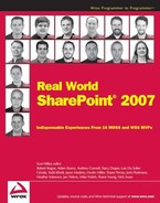 Real World SharePoint® 2007: Indispensable Experiences from 16 MOSS and WSS MVPs 