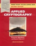 Applied Cryptography: Protocols, Algorithms, and Source Code in C, Second Edition by Bruce Schneier
