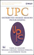 UPC: DISTRIBUTED SHARED MEMORY PROGRAMMING 