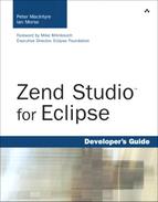 Zend Studio™ for Eclipse Developer’s Guide by Ian Morse, Peter MacIntyre