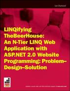 Cover image for LINQifying TheBeerHouse: An N-Tier LINQ Web Application with ASP.NET 2.0 Website Programming: Problem - Design - Solution