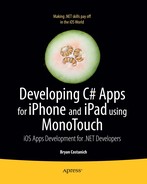 Developing C# Apps for iPhone and iPad Using MonoTouch: iOS Apps Development for .NET Developers by Bryan Costanich
