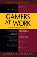 Gamers at Work: Stories Behind the Games People Play 