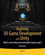 Beginning 3D Game Development with Unity: The World's Most Widely Used Multi-platform Game Engine 