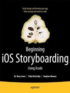 Beginning iOS Storyboarding with Xcode: Easily Design and Develop Your App, from Concept and Vision to Code 