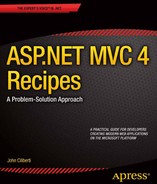 ASP.NET MVC 4 Recipes: A Problem-Solution Approach 