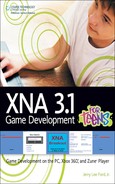 XNA® 3.1 Game Development for Teens: Game Development on the PC, Xbox 360®, and Zune® Player 