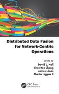 Distributed Data Fusion for Network-Centric Operations by Martin Liggins II, James Llinas, Chee-Yee Chong, David Hall