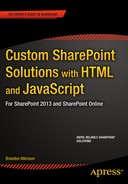 Custom SharePoint Solutions with HTML and JavaScript: For SharePoint 2013 and SharePoint Online 