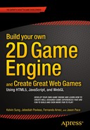 Cover image for Build Your Own 2D Game Engine and Create Great Web Games: Using HTML5, JavaScript, and WebGL