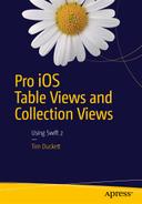 Pro iOS Table Views and Collection Views: Using Swift 2 
