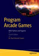Program Arcade Games: With Python and Pygame, Fourth Edition 