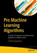 Pro Machine Learning Algorithms : A Hands-On Approach to Implementing Algorithms in Python and R 