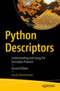 Python Descriptors: Understanding and Using the Descriptor Protocol 