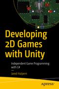 Developing 2D Games with Unity : Independent Game Programming with C# 