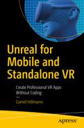 Unreal for Mobile and Standalone VR: Create Professional VR Apps Without Coding 