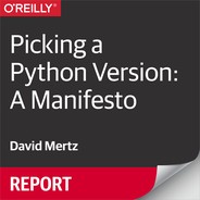 Picking a Python Version: A Manifesto 