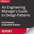 Cover image for An Engineering Manager's Guide to Design Patterns