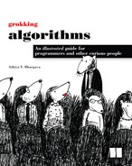 Grokking Algorithms: An illustrated guide for programmers and other curious people 