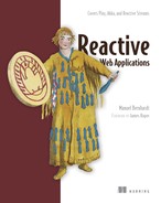 Reactive Web Applications: With Play, Akka, and Reactive Streams 