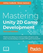 Mastering Unity 2D Game Development - Second Edition 