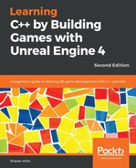 Learning C++ by Building Games with Unreal Engine 4 - Second Edition 