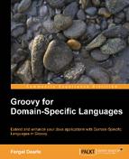Groovy for Domain-Specific Languages 