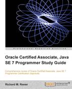 Oracle Certified Associate, Java SE 7 Programmer Study Guide 