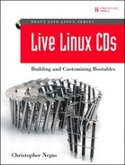 Negus Live Linux Series Live Linux CDs: Building and Customizing Bootables 