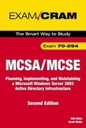 MCSE 70-294 Exam Cram: Planning, Implementing, and Maintaining a Microsoft Windows Server 2003 Active Directory Infrastructure 