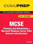 MCSE 70-293 Exam Prep: Planning and Maintaining a Microsoft Windows Server 2003 Network Infrastructure, 2/e 