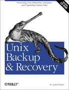 Unix Backup and Recovery by W. Curtis Preston