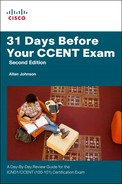 31 Days Before Your CCENT Certification Exam: A Day-By-Day Review Guide for the ICND1 (100-101) Certification Exam, Second Edition 