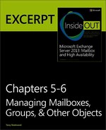 Managing Mailboxes, Groups, & Other Objects: EXCERPT from Microsoft® Exchange Server 2013 Inside Out 