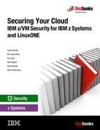 Securing Your Cloud: IBM z/VM Security for IBM z Systems and LinuxONE 