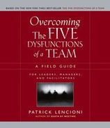 Overcoming the Five Dysfunctions of a Team: A Field Guide for Leaders, Managers, and Facilitators 