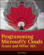 Programming Microsoft's Clouds: Windows Azure™ and Office 365 