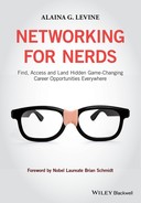Networking for Nerds: Find, Access and Land Hidden Game-Changing Career Opportunities Everywhere 