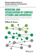 Modeling and Visualization of Complex Systems and Enterprises: Explorations of Physical, Human, Economic, and Social Phenomena 
