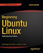 Beginning Ubuntu Linux, Sixth Edition 