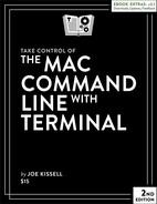 Take Control of the Mac Command Line with Terminal, 2nd Edition 