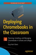 Deploying Chromebooks in the Classroom: Planning, Installing, and Managing Chromebooks in Schools and Colleges 