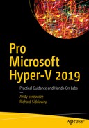 Pro Microsoft Hyper-V 2019: Practical Guidance and Hands-On Labs by Richard Siddaway, Andy Syrewicze