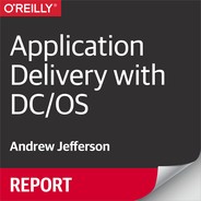 Application Delivery with DC/OS 