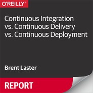 Cover image for Continuous Integration vs. Continuous Delivery vs. Continuous Deployment