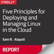 Five Principles for Deploying and Managing Linux in the Cloud 