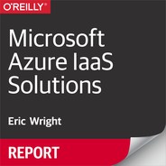 Cover image for Microsoft Azure IaaS Solutions