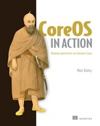 Cover image for CoreOS in Action: Running Applications on Container Linux